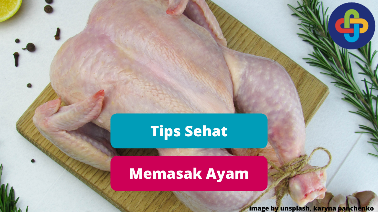 Ketahui Cara Sehat Memasak Daging Ayam